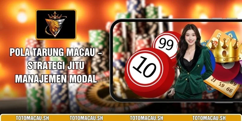 Pola Tarung Macau